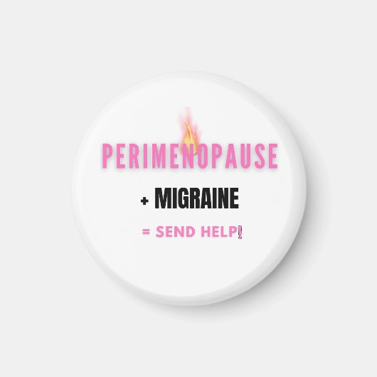 Aimant Périménopause + Migraine = Au Secours – Drôle (Devant)