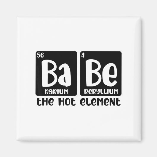 Aimant Periodic Table Of Babe The Hot Element Valentines  (Devant)