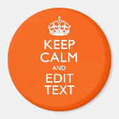 Aimant Personalized KEEP CALM Your Text Orange Accent (Devant)