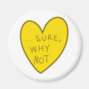 Aimant Personnalisable Funny Sûr Pourquoi Pas Candy Heart
