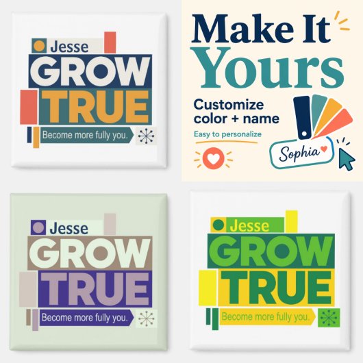 Aimant personnalisé Grow True