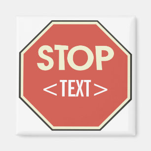 Aimant Personnaliser la conception du panneau STOP, <TEXT