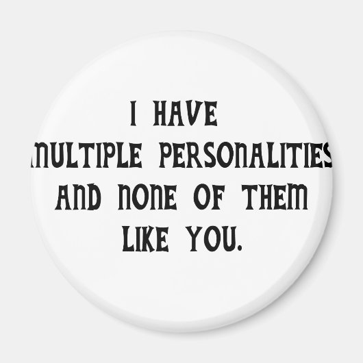Aimant Personnalités multiples et personne ne vous aime (Devant)