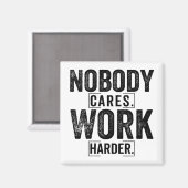 Aimant Personne ne se soucie de travailler plus dur (Recto/Verso)