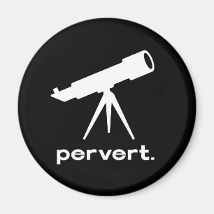 Aimant Pervers avec télescope humour de parodie drôle