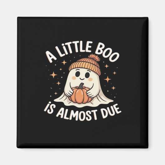 Aimant Petit Bois Est Presque Dû Halloween Grossesse Reve (Devant)