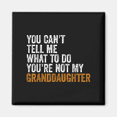 Aimant Petite-Fille Quot Vous Ne Pouvez Pas Me Dire Que F (Devant)