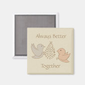 Aimant Petits oiseaux beiges à Feeder - Better Together. (Recto/Verso)