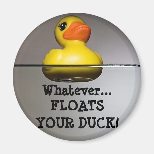 Aimant Peu importe... FLOTTE TON CANARD ! (Devant)