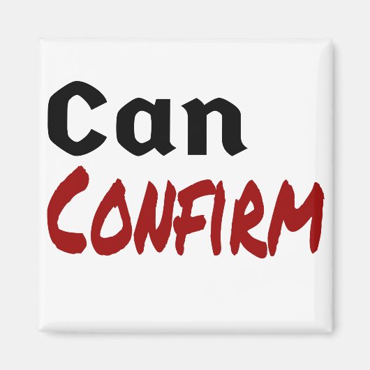 Aimant Peut confirmer LettreKenny Funny Humour Canada (Devant)