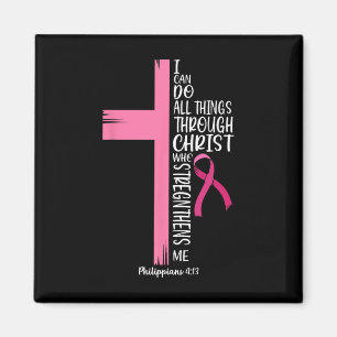 Aimant Peut Faire Tout Par Le Christ Cancer Du Sein Awa