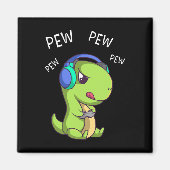 Aimant Pew Pew Pew Pew Cute T-rex Dinosaur jeu vidéo (Devant)