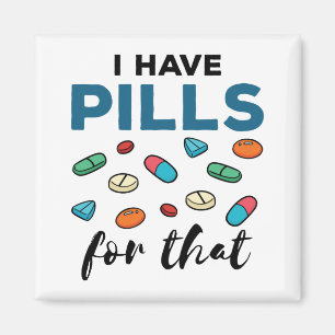 Aimant Pharmacien Tech J'ai des pilules pour ça