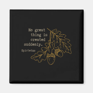 Aimant Philosophe Epictetus - Aucune Grande Chose N'Est C