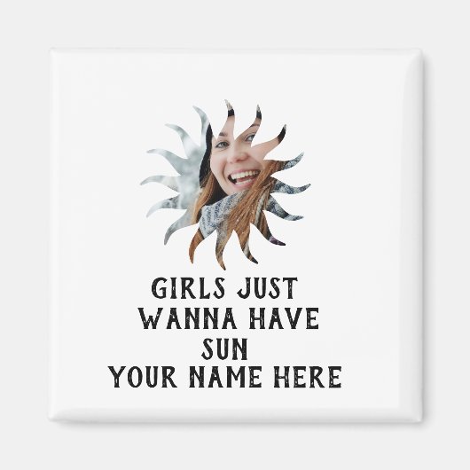 Aimant Photo de soleil personnalisée Les filles veulent j (Devant)