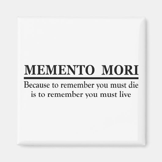 Aimant Phrase latine - Memento Mori (Devant)