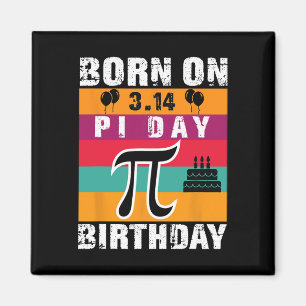 Aimant Pi Day Né Le Jour Du Pi Anniversaire 3.14 Gâteau
