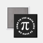 Aimant Pi Venez Au Côté Math Nous Avons Pi (Recto/Verso)