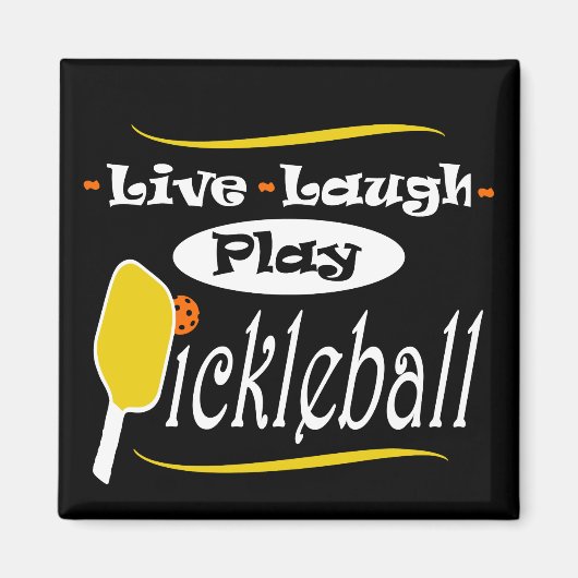 Aimant Pickleball Cadeau Live Lauder Jouer Pickle Ball (Devant)