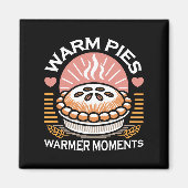 Aimant Pies chaudes Moments plus chauds - Conception d'au (Devant)