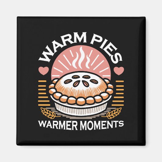 Aimant Pies chaudes Moments plus chauds - Conception d'au (Devant)