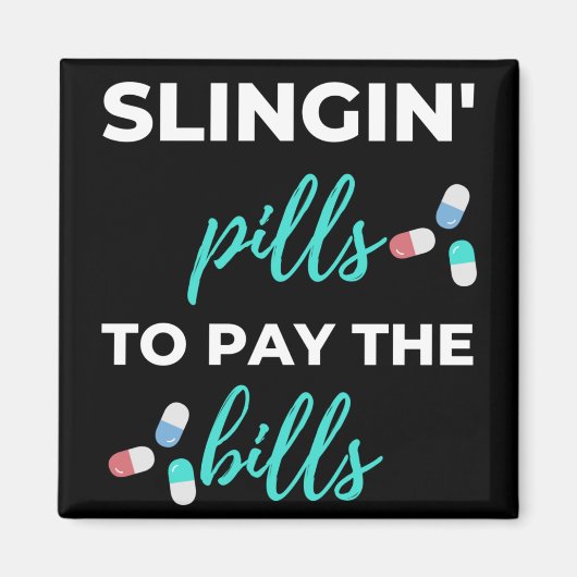 Aimant Pills de slingin pour payer les factures (Devant)