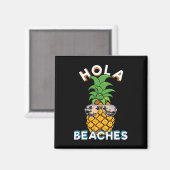 Aimant Pineapple Sungles Hola Plages Funny Beach Vacatio (Recto/Verso)