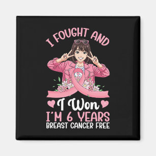 Aimant Pink Girl I Fought Et I Won I'm 6 Years Breast Ca