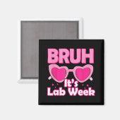 Aimant Pink Lab Week 2024 Médicale Lab Science Lab Tech T (Recto/Verso)
