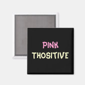 Aimant Pink Thositive (Recto/Verso)