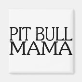 Aimant Pit Bull Mama (Devant)
