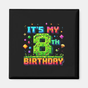 Aimant Pixel coloré Anniversaire It ' ; s Mon 8e anniv