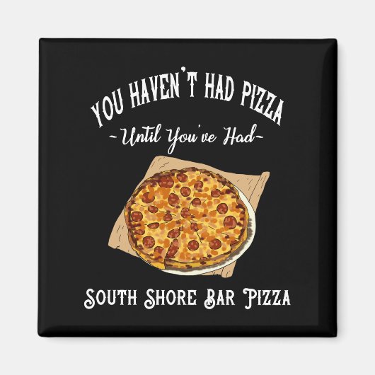 Aimant Pizzeria South Shore Bar (Devant)