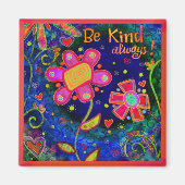 Aimant Plaisir Floral Soyez Gentil Toujours Inspiritisme (Devant)