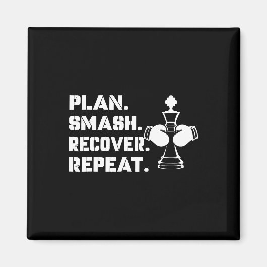 Aimant Plan. Smash. Recover. Repeat.' - Boxe aux échecs  (Devant)