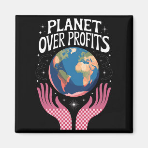 Aimant Planète avant les profits La Terre Le changement c