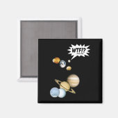 Aimant Planète Pluton WTF!? Drôle de science geek astrono (Recto/Verso)