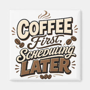 Aimant Planification Café D'abord Typographie Vintage