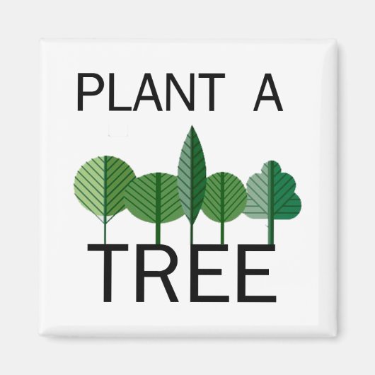 Aimant Plante un arbre ! Des designs écologiques ! (Devant)