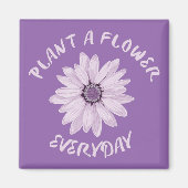 Aimant Plante Une Fleur Tous Les Jours (Devant)