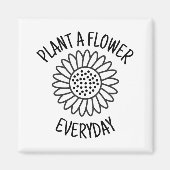 Aimant Plante Une Fleur Tous Les Jours (Devant)