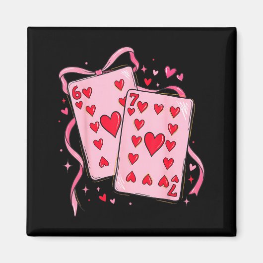 Aimant Playing Cards Valentine 6 7 67 Six Seven Valentine (Devant)