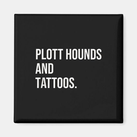 Aimant Plott Hounds And Tattoos Plotthound et Owner Dog I (Devant)