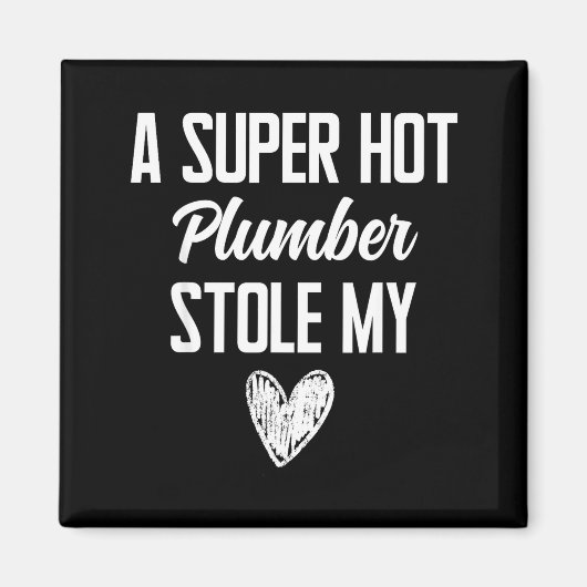 Aimant Plumber Boyfriend Girlfriend Stole My Heart Funny  (Devant)