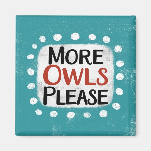 Aimant Plus Chouettes S'Il Vous Plaît Réfrigérateur Aiman (Devant)