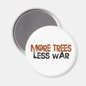 Aimant Plus d'arbres moins de guerre (Recto/Verso)