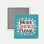Aimant Plus De Chaussures S'Il Vous Plaît Réfrigérateur M (Recto/Verso)