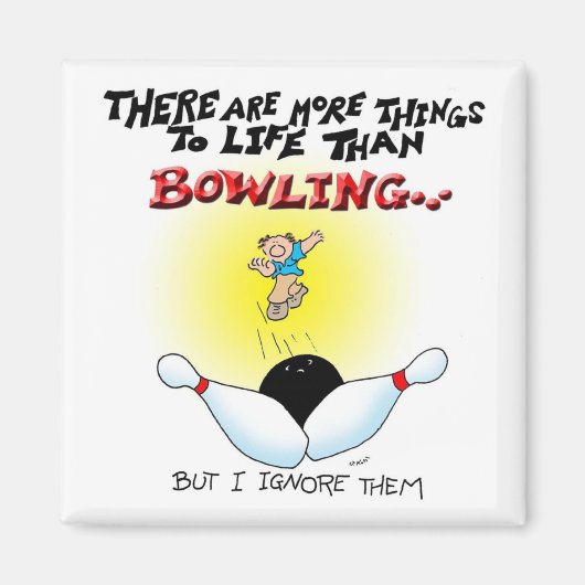 Aimant Plus De Choses Que Bowling (Devant)