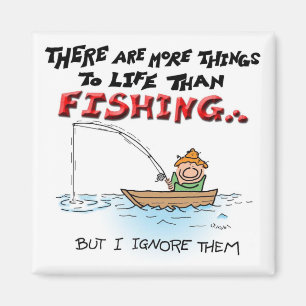 Aimant Plus de choses que la pêche