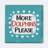 Plus de dauphins S'il vous plaît Réfrigérateur Mag
